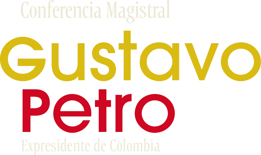 Conferencia Magistral Gustavo Petro, Expresidente de Colombia