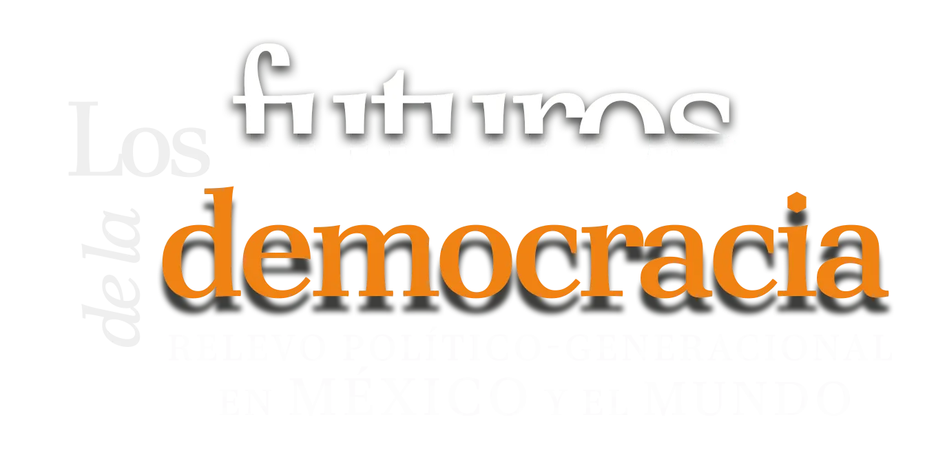 Los futuros de la democracia. Relevo político-generacional en México y el mundo